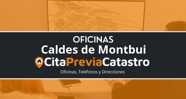 Oficina Catastral de Caldes de Montbui Oficina del Catastro en Caldes de Montbui
