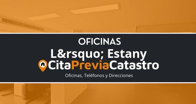 Oficina Catastral de L’ Estany Oficina del Catastro en L’ Estany