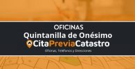 oficina catastral Quintanilla de Onésimo